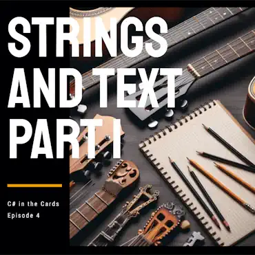 Strings and Text - Part 1